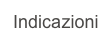 Indicazioni